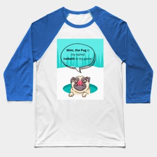 Wim the Pug Baseball T-Shirt